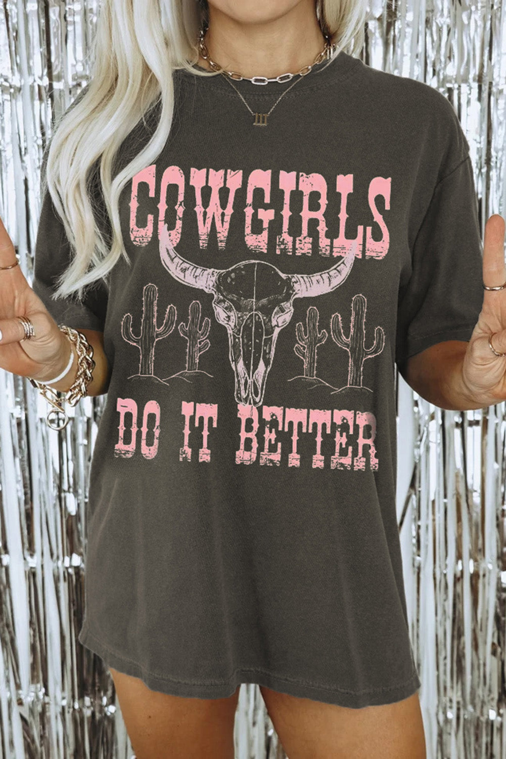 COWGIRLS DO IT BETTER Oversized T Shirt